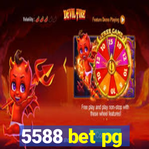 5588 bet pg